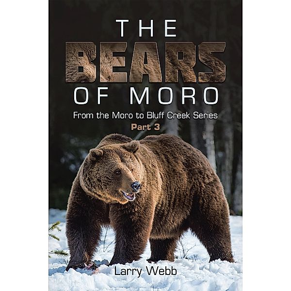 The Bears  of  Moro, Larry Webb