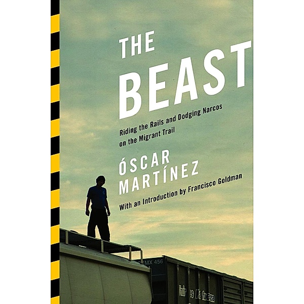 The Beast, Óscar Martínez