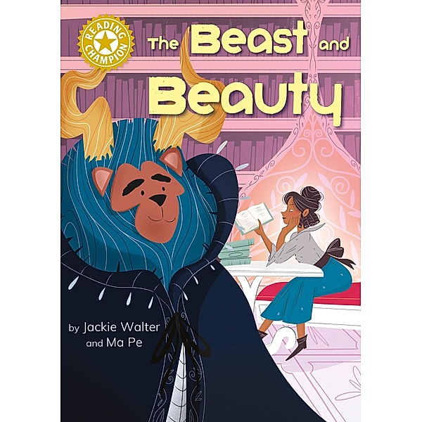 The Beast and Beauty / Reading Champion Bd.517, Jackie Walter