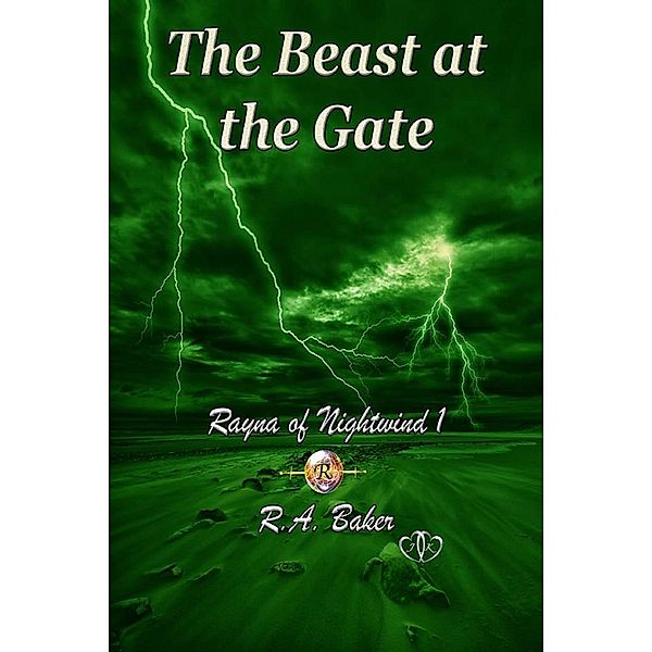 The Beast at the Gate, R.A. Baker