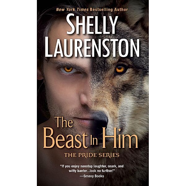 The Beast In Him / The Pride Series Bd.2, Shelly Laurenston