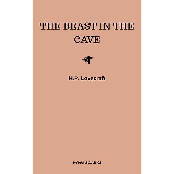 The Beast in the Cave, H. P. Lovecraft