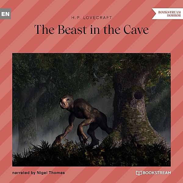 The Beast in the Cave, H. P. Lovecraft