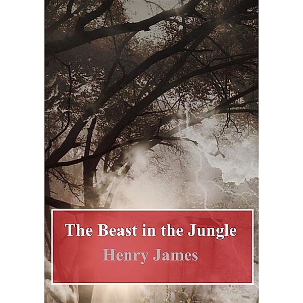 The Beast in the Jungle, Henry James