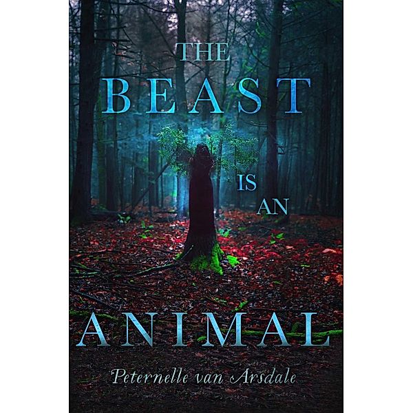 The Beast Is an Animal, Peternelle van Arsdale