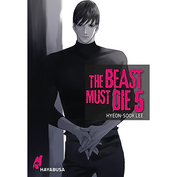 The Beast Must Die 5 / The Beast Must Die Bd.5, Hyeon-Sook Lee