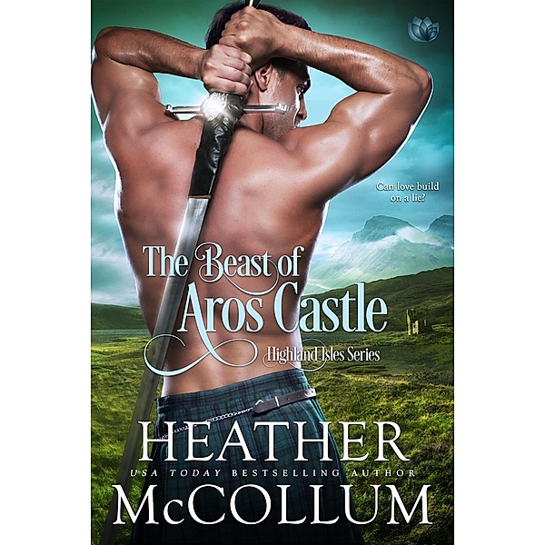 The Beast of Aros Castle / Highland Isles Bd.1, Heather McCollum