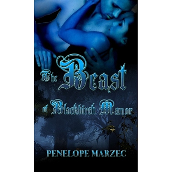 The Beast of Blackbirch Manor, Penelope Marzec