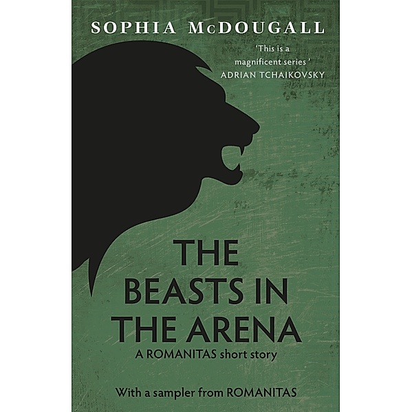 The Beasts In The Arena, Sophia McDougall