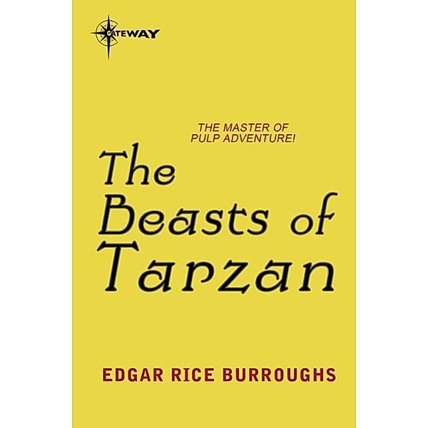 The Beasts of Tarzan / TARZAN, Edgar Rice Burroughs