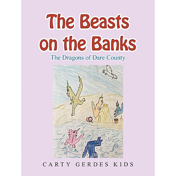 The Beasts on the Banks, Carty Gerdes Kids