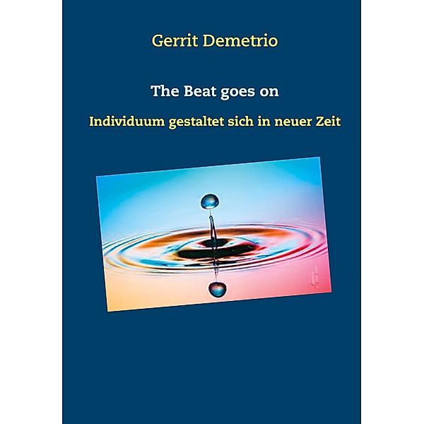 The Beat goes on, Gerrit Demetrio