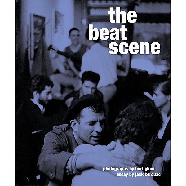 The Beat Scene, Jack Kerouac