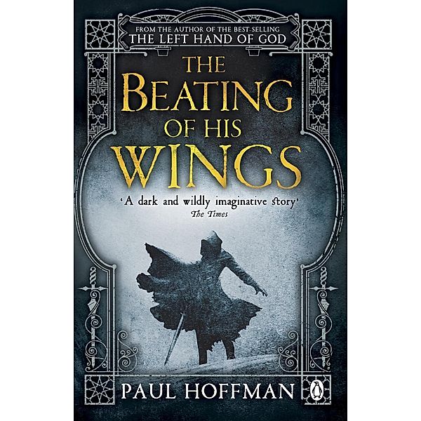 The Beating of his Wings / The Left Hand of God Bd.3, Paul Hoffman