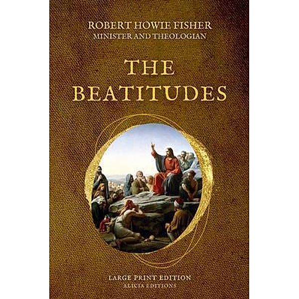 The Beatitudes, Robert Howie Fisher