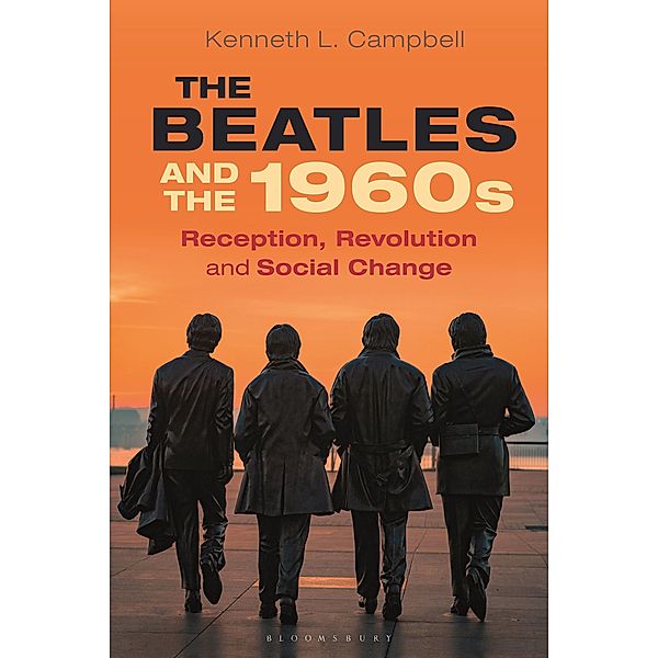 The Beatles and the 1960s, Kenneth L. Campbell