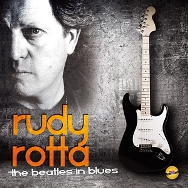 The Beatles In Blues, Rudy Rotta