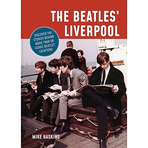 The Beatles' Liverpool, Mike Haskins