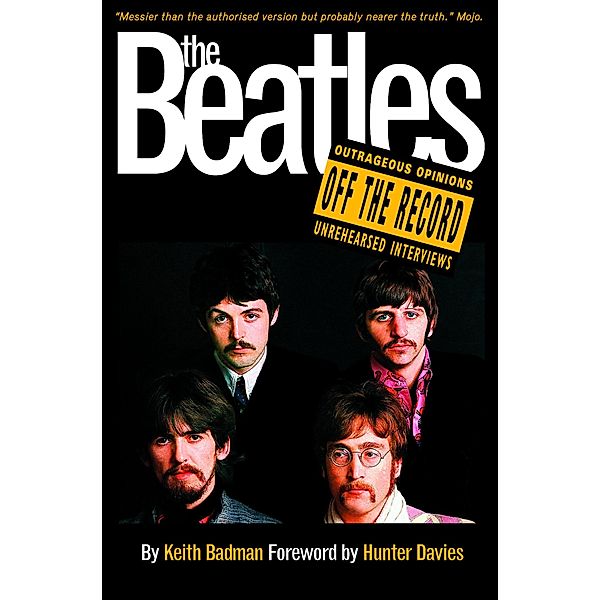 The Beatles: Off the Record, Keith Badman