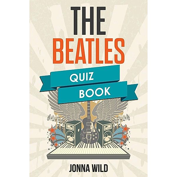 The Beatles - Quiz Book, Joanna Wild