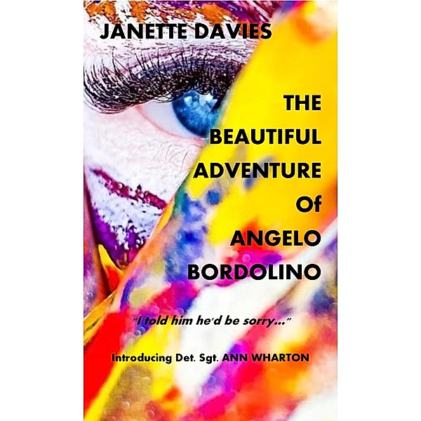 The Beautiful Adventure of Angelo Bordolino, Janette Davies