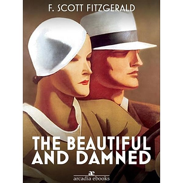 The Beautiful and Damned, F. Scott Fitzgerald