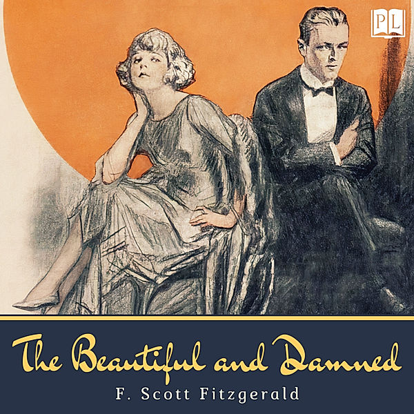 The Beautiful and Damned, F. Scott Fitzgerald