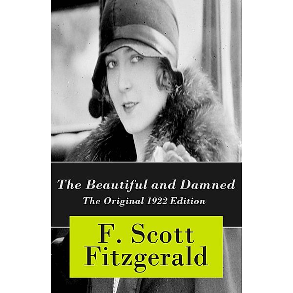 The Beautiful and Damned - The Original 1922 Edition, F. Scott Fitzgerald