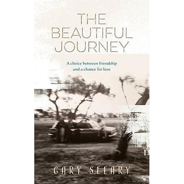 The Beautiful Journey, Gary James Seeary