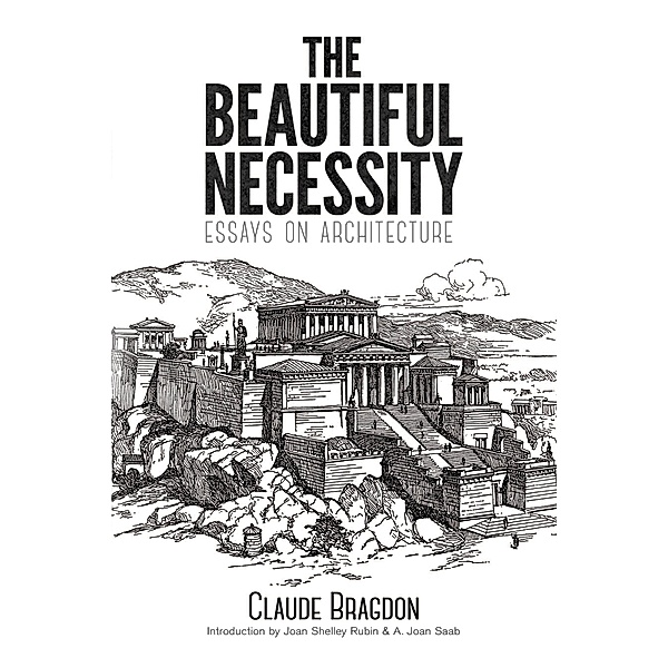 The Beautiful Necessity, Claude Bragdon