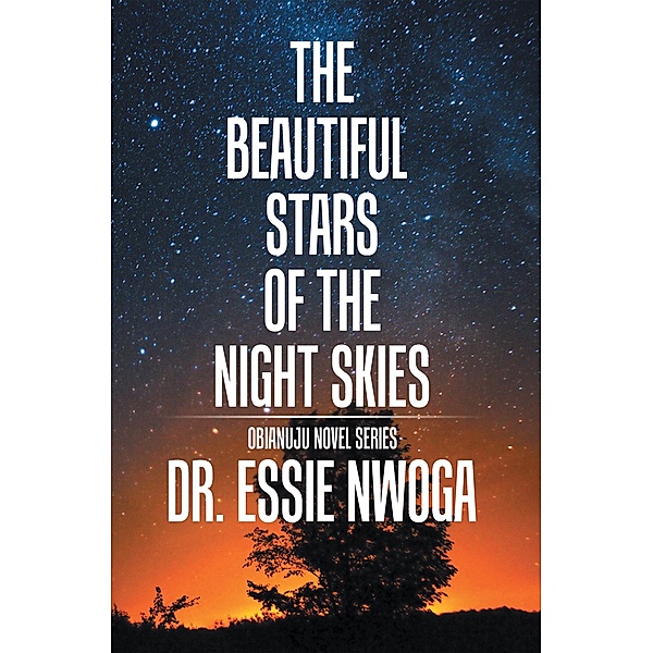 The Beautiful Stars of the Night Skies, Essie Nwoga