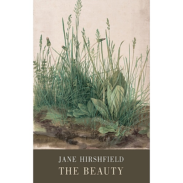 The Beauty / Bloodaxe Books, Jane Hirshfield