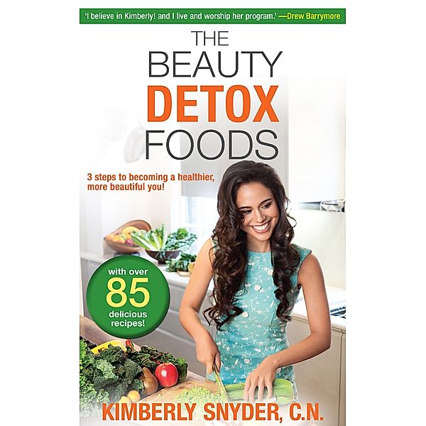 The Beauty Detox Foods, Kimberly Snyder