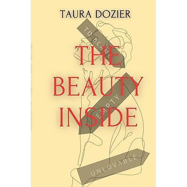 The Beauty Inside / Taura Dozier, Taura Dozier