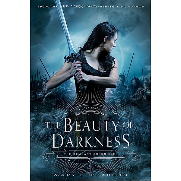 The Beauty of Darkness / The Remnant Chronicles Bd.3, Mary E. Pearson
