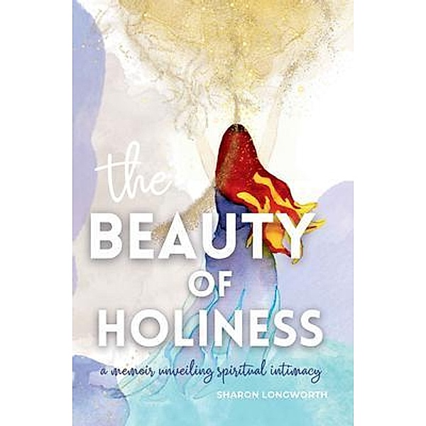 The Beauty of Holiness, Sharon Longworth
