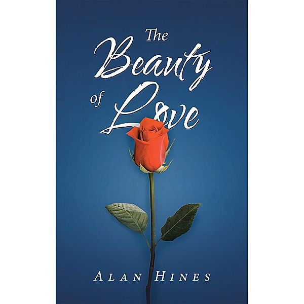 The Beauty of Love, Alan Hines