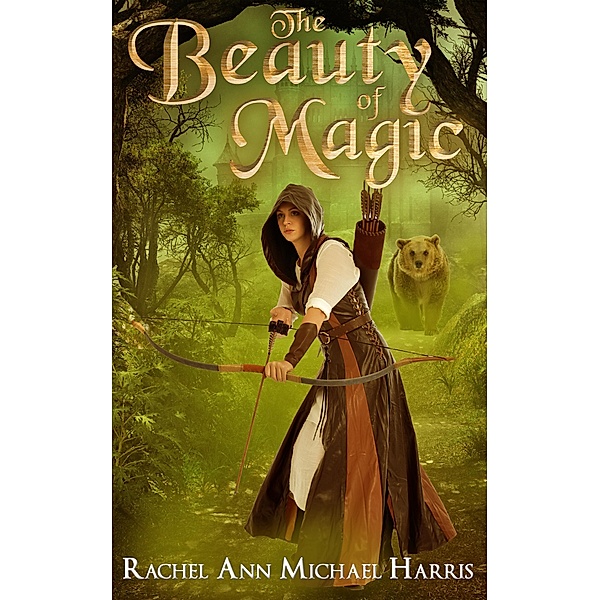 The Beauty of Magic, Rachel Ann Michael Harris