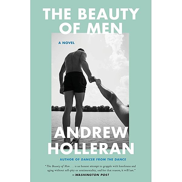 The Beauty of Men, Andrew Holleran