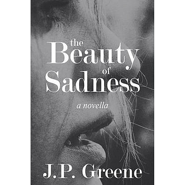 The Beauty of Sadness, J. P. Greene