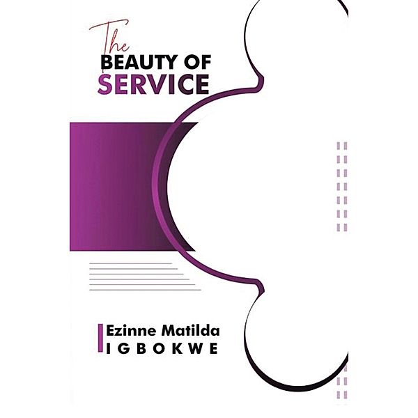 The Beauty of Service, Ezinne Matilda Igbokwe