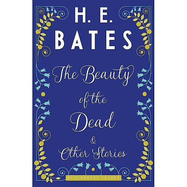 The Beauty of the Dead and Other Stories, H. E. Bates