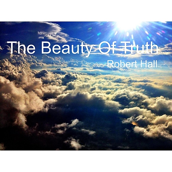 The Beauty Of Truth, Robert Hall