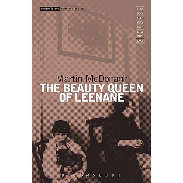 The Beauty Queen Of Leenane, Martin McDonagh