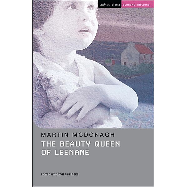 The Beauty Queen of Leenane / Methuen Student Editions, Martin McDonagh