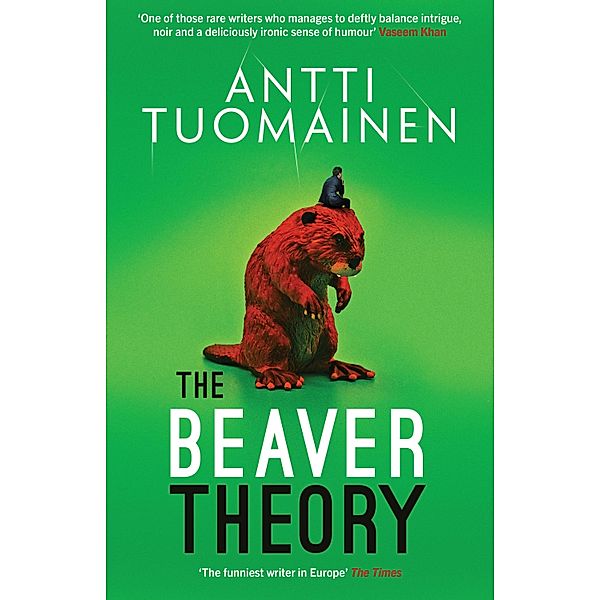The Beaver Theory / The Rabbit Factor Bd.3, Antti Tuomainen