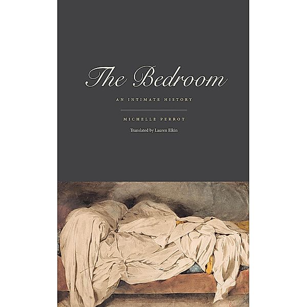 The Bedroom, Michelle Perrot