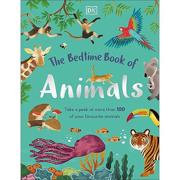 The Bedtime Book of Animals / The Bedtime Books, Dk