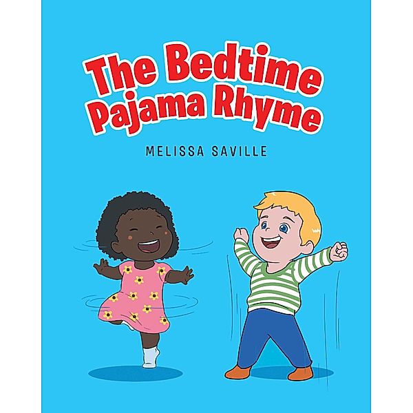 The Bedtime Pajama Rhyme, Melissa Saville