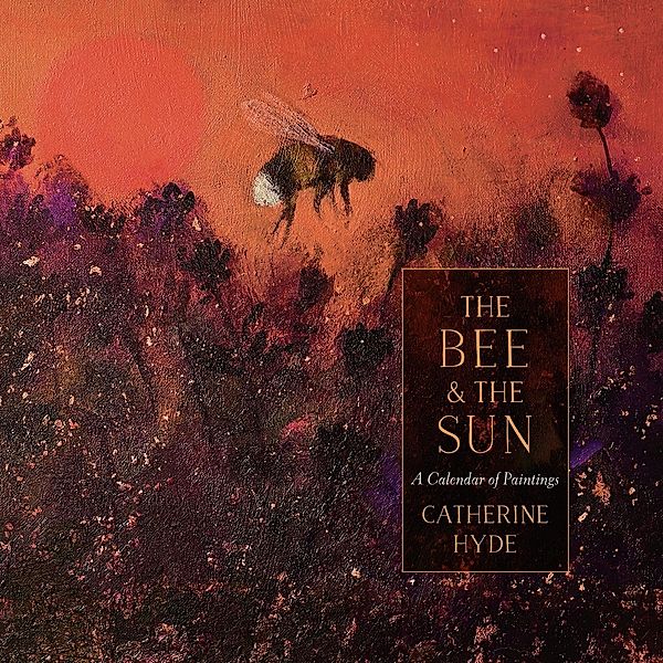 The Bee and the Sun, Catherine Hyde